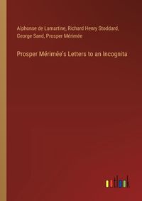 Cover image for Prosper M?rim?e's Letters to an Incognita