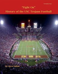 Cover image for Fight On! History of USC Trojans Football