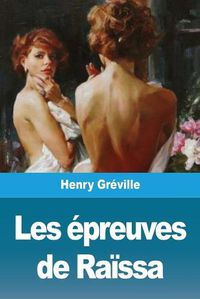 Cover image for Les epreuves de Raissa