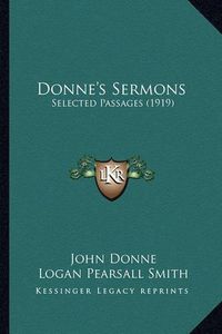 Cover image for Donne's Sermons: Selected Passages (1919)