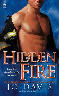 Cover image for Hidden Fire: The Firefighters of Station Five
