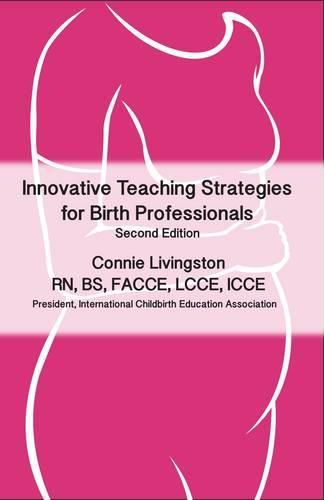 Cover image for Innovative Teaching Strategies for Birth Professionals , 2nd Edition