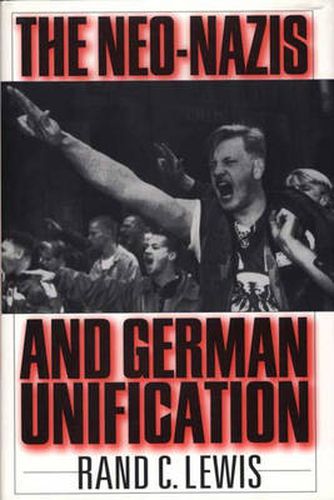 Cover image for The Neo-Nazis and German Unification