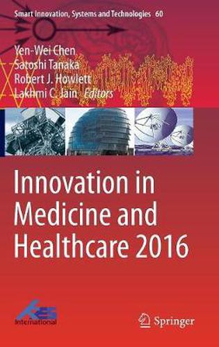 Innovation in Medicine and Healthcare 2016