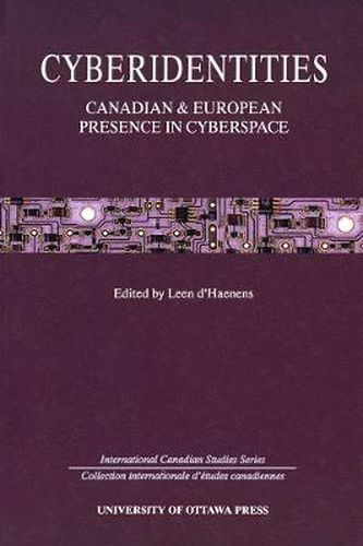 Cover image for Cyberidentities: Canadian and European Presence in Cyberspace