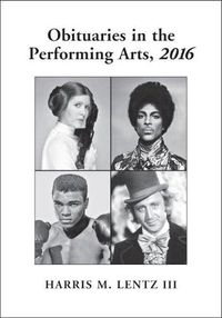 Cover image for Obituaries in the Performing Arts, 2016