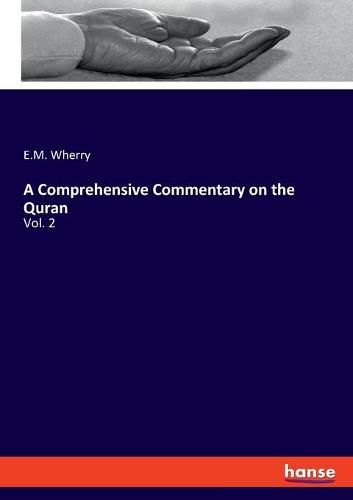 Cover image for A Comprehensive Commentary on the Quran: Vol. 2