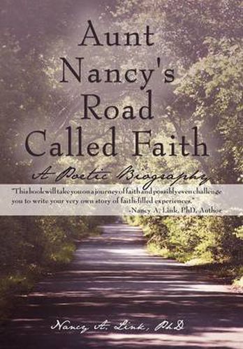 Cover image for Aunt Nancy's Road Called Faith: A Poetic Biography