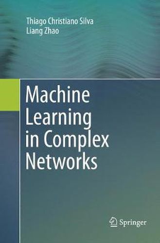 Cover image for Machine Learning in Complex Networks