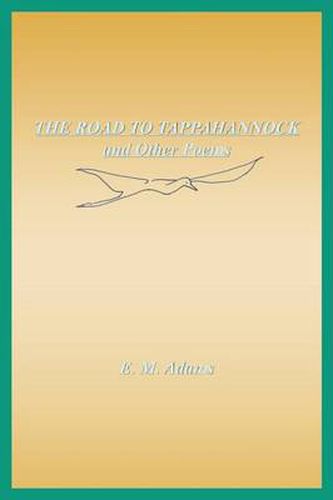 Cover image for THE ROAD TO TAPPAHANNOCK and Other Poems