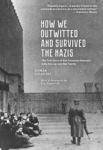 Cover image for How We Outwitted and Survived the Nazis