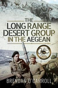 Cover image for The Long Range Desert Group in the Aegean