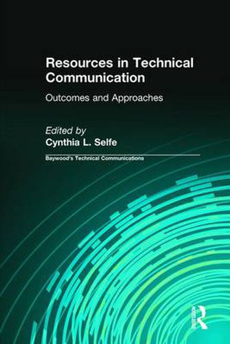 Cover image for Resources in Technical Communication: Outcomes and Approaches