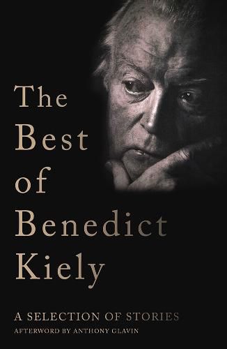 Cover image for The Best of Benedict Kiely: A Selection of Stories