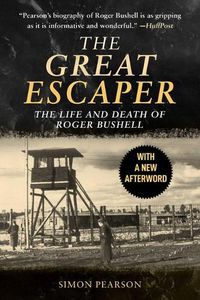 Cover image for The Great Escaper: The Life and Death of Roger Bushell