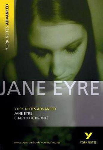 Cover image for Jane Eyre: York Notes Advanced: everything you need to catch up, study and prepare for 2021 assessments and 2022 exams