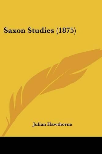 Cover image for Saxon Studies (1875)