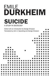 Cover image for Suicide: A Study in Sociology