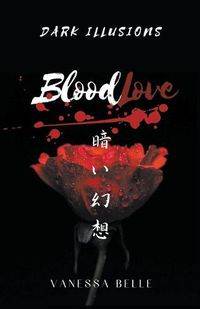 Cover image for Dark Illusions: Blood Love