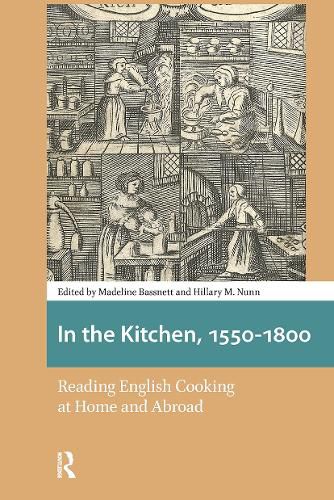 Cover image for In the Kitchen, 1550-1800