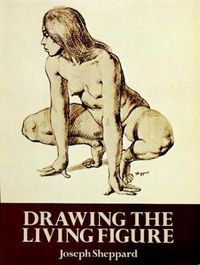Cover image for Drawing the Living Figure: A Complete Guide to Surface Anatomy