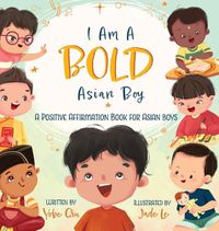 Cover image for I Am A Bold Asian Boy