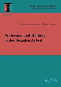 Cover image for Profession und Haltung in der Sozialen Arbeit.