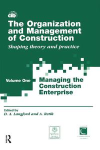 Cover image for The Organization and Management of Construction: Managing the construction enterprise