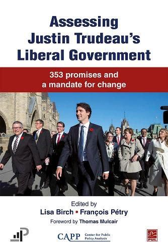 Cover image for Assessing Justin Trudeau's Liberal Government: 353 Promises and a Mandate for Change