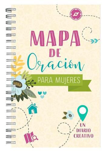 Cover image for Mapa de Oracion Para Mujeres: Un Diario Creativo