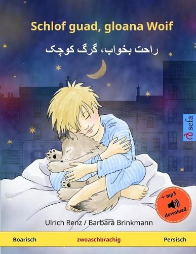 Cover image for Schlof guad, gloana Woif - Rahat bekhab, gorge kutshak (Bairisch - Persisch / Farsi / Dari): Zwoaschprachigs Kindabuach, ab 2-4 J., mit mp3 Hoerbuch zum Herunterladen
