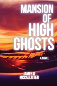 Cover image for Mansion of High Ghosts