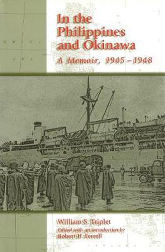 In the Philippines and Okinawa: A Memoir, 1945-1948