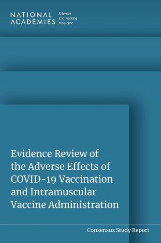 Cover image for Evidence Review of the Adverse Effects of COVID-19 Vaccination and Intramuscular Vaccine Administration