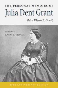 Cover image for The Personal Memoirs of Julia Dent Grant (Mrs. Ulysses S. Grant)