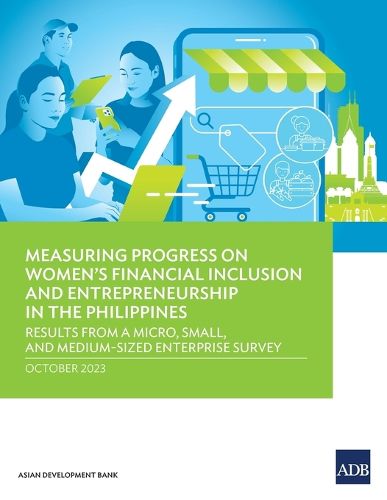 Cover image for Measuring Progress on Women's Financial Inclusion and Entrepreneurship in the Philippines