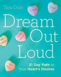 Cover image for Dream Out Loud: 21 Day Path to Your Heart's Desires