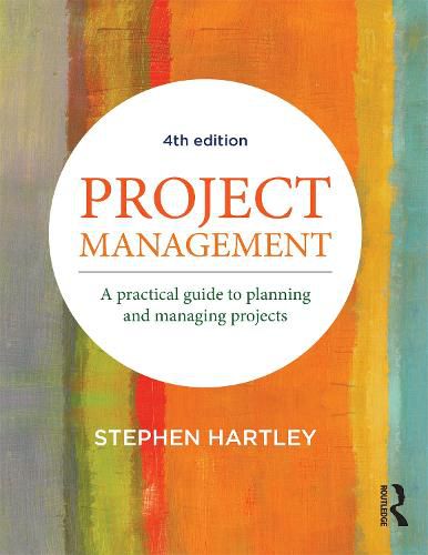 Cover image for Project Management: A practical guide to planning and managing projects