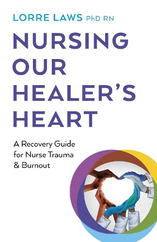 Cover image for Nursing Our Healer's Heart