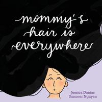 Cover image for Mommy's Hair Is Everywhere