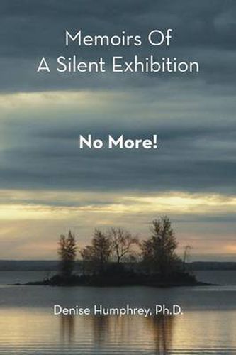 Cover image for Memoirs of a Silent Exhibition: No More!