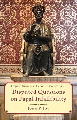 Cover image for Disputed Questions on Papal Infallibility