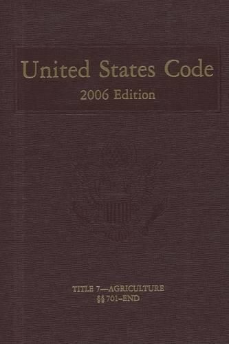 Cover image for United States Code, 2006, V. 3, Title 7, Sections 701-End
