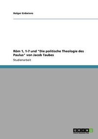 Cover image for ROM 1, 1-7 Und  Die Politische Theologie Des Paulus  Von Jacob Taubes