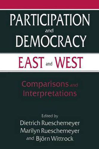 Cover image for Participation and Democracy East and West: Comparisons and Interpretations