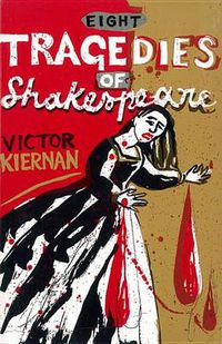 Cover image for Eight Tragedies of Shakespeare: A Marxist Study