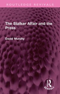 Cover image for The Stalker Affair and the Press