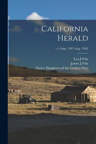 Cover image for California Herald; v.5 (Sept. 1957-Aug. 1958)