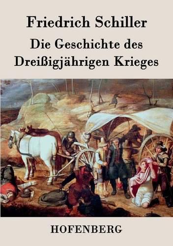 Cover image for Die Geschichte des Dreissigjahrigen Krieges