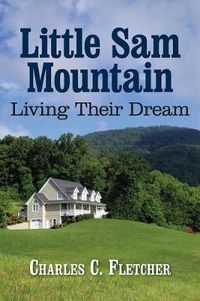 Cover image for Little Sam Mountain- Living Their Dream